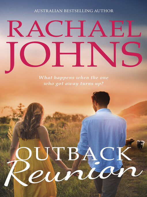 Title details for Outback Reunion by Rachael Johns - Available